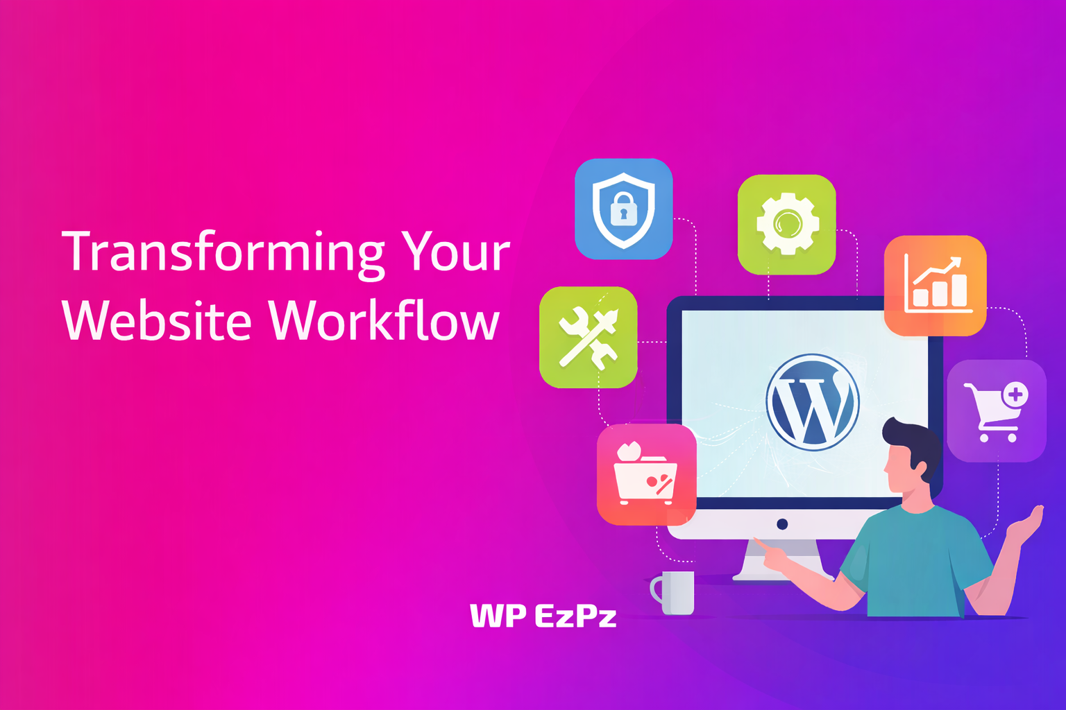 WordPress Plugins Can Transform Your Website Workflow